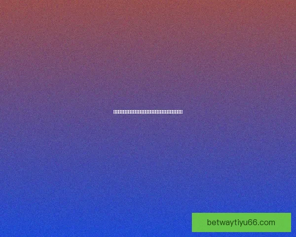 世界杯竞猜热门平台推荐:轻松参与、精准预测、尽享丰厚奖励 世界杯竞猜热门平台推荐:轻松参与、精准预测、尽享丰厚奖励